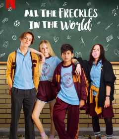 فيلم All the Freckles in the World 2019 مترجم للعربية