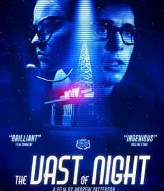 فيلم The Vast of Night 2019 مترجم للعربية