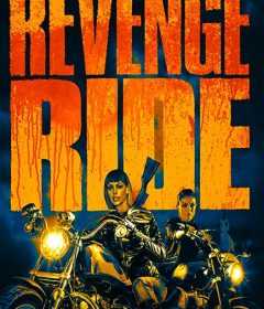 فيلم Revenge Ride 2020 مترجم للعربية