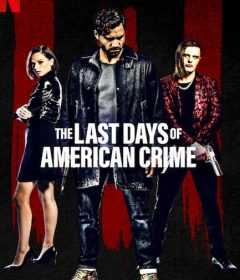فيلم The Last Days of American Crime 2020 مترجم للعربية