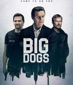 مسلسل Big Dogs الموسم الاول الحلقة 2 الثانية مترجمة للعربية