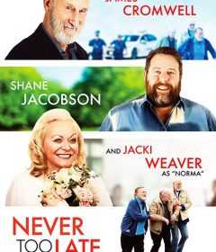 فيلم Never Too Late 2020 مترجم للعربية