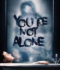 فيلم You’re Not Alone 2020 مترجم للعربية