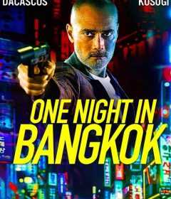 فيلم One Night in Bangkok 2020 مترجم للعربية