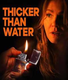 فيلم Thicker Than Water 2019 مترجم للعربية