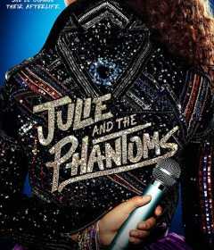 مسلسل Julie and the Phantoms الموسم الاول