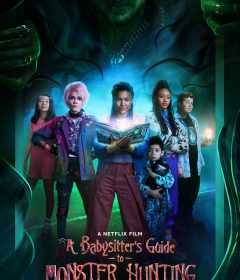 فيلم A Babysitter’s Guide to Monster Hunting 2020 مترجم للعربية