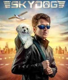 فيلم Skydog 2020 مترجم للعربية