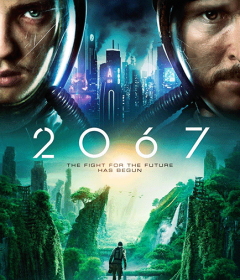 فيلم 2067 2020 مدبلج للعربية