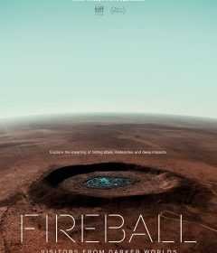 فيلم Fireball: Visitors from Darker Worlds 2020 مترجم للعربية