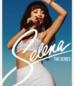 مسلسل Selena: The Series الموسم الاول