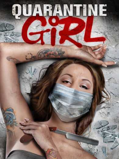 فيلم Quarantine Girl 2020 مترجم للعربية