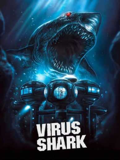 فيلم Virus Shark 2021 مترجم للعربية