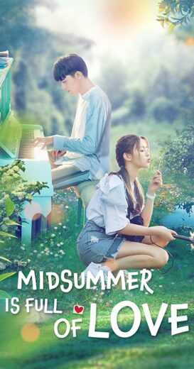 منتصف الصيف مليء بالحب Midsummer Is Full of Love الحلقة 10 مترجمة للعربية