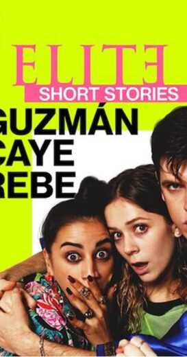 مسلسل Elite Short Stories: Guzmán Caye Rebe الموسم الاول الحلقة 2 الثانية مترجمة للعربية