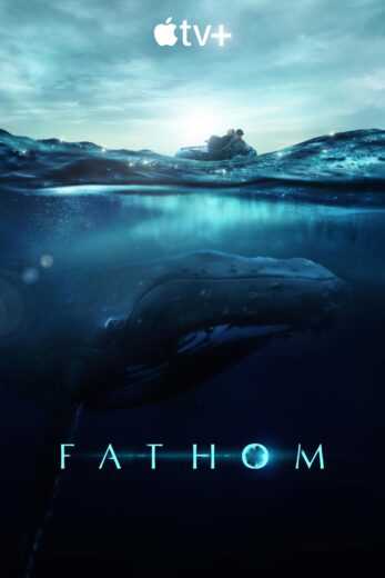 فيلم Fathom 2021 مترجم للعربية