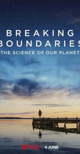 فيلم Breaking Boundaries: The Science of Our Planet 2021 مترجم للعربية