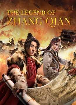 فيلم The legend of Zhang Qian 2021 مترجم للعربية