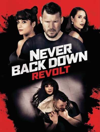 فيلم Never Back Down: Revolt 2021 مترجم للعربية اون لاين
