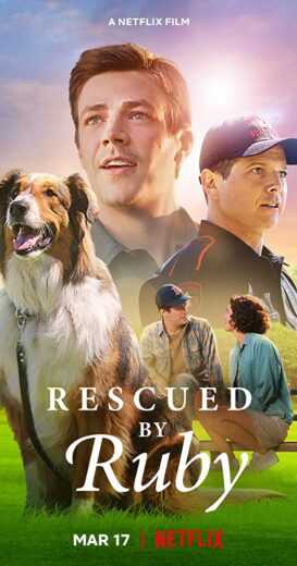 فيلم Rescued by Ruby 2022 مترجم للعربية اون لاين