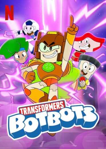 انمي Transformers: BotBots الموسم الاول الحلقة 10 والاخيرة مترجمة للعربية