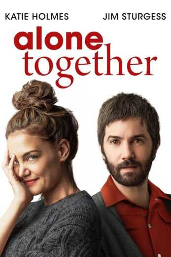 فيلم Alone Together 2022 مترجم للعربية