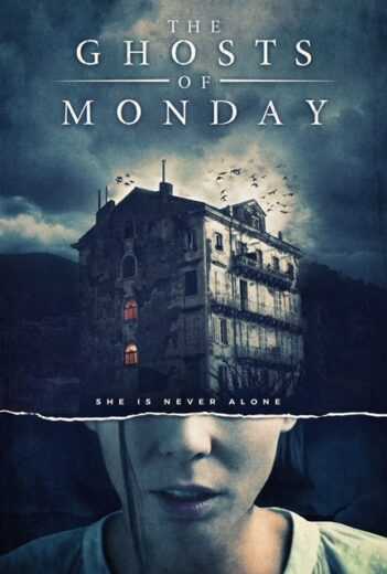 فيلم The Ghosts of Monday 2022 مترجم للعربية