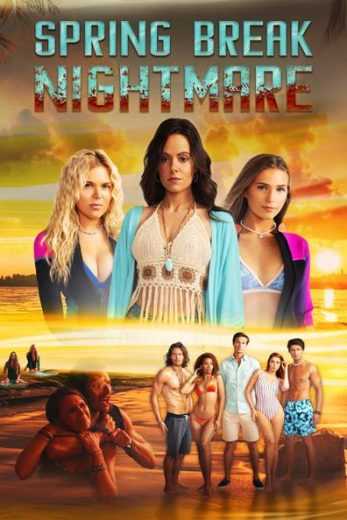 فيلم Spring Break Nightmare 2023 مترجم للعربية