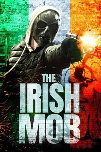 فيلم The Irish Mob 2023 مترجم للعربية