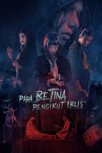 فيلم Para Betina Pengikut Iblis 2023 مترجم للعربية