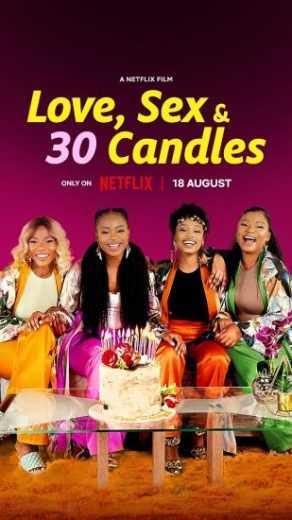 فيلم Love Sex and 30 Candles 2023 مترجم للعربية