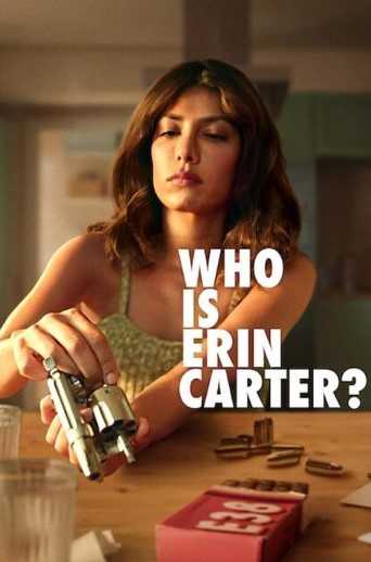 مسلسل Who Is Erin Carter الموسم الاول الحلقة 1 مترجمة للعربية