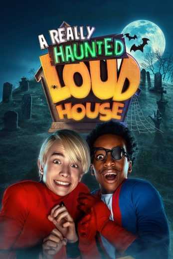 فيلم A Really Haunted Loud House 2023 مترجم للعربية