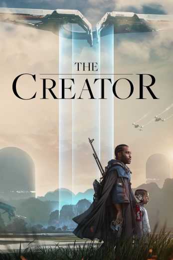 فيلم The Creator 2023 مدبلج للعربية