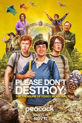 فيلم Please Don’t Destroy: The Treasure of Foggy Mountain 2023 مترجم للعربية